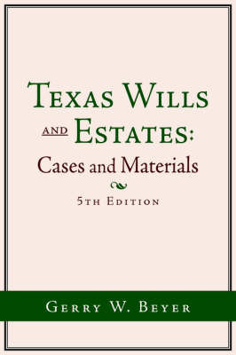Texas Wills and Estates by Gerry W Beyer image