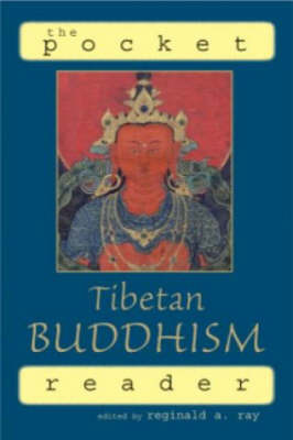 The Pocket Tibetan Buddhism Reader by Reginald A Ray image