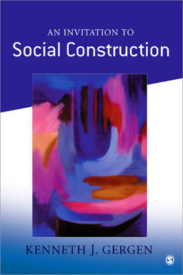 An Invitation to Social Construction by Kenneth J. Gergen image