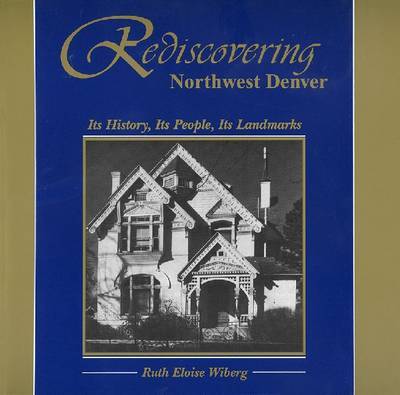 Rediscovering Northwest Denver by Ruth Eloise Wiberg image