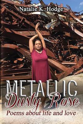 Metallic Dusty Rose on Paperback by Natalie K Hodge