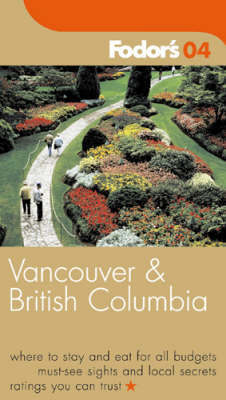 Vancouver and British Columbia: 2004 by Fodor's image
