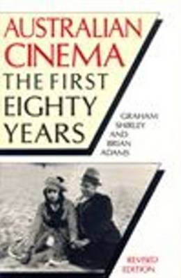 Australian Cinema: The First 80 Years by Brian Adams image