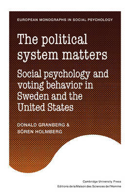 The Political System Matters by Donald Granberg image