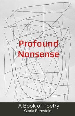 Profound Nonsense by Gloria Bernstein image