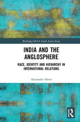 India and the Anglosphere by Alexander E. Davis image