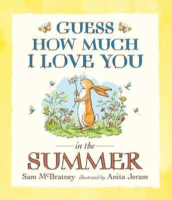 Guess How Much I Love You in the Summer on Hardback by Sam McBratney