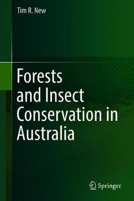 Forests and Insect Conservation in Australia by Tim R. New image