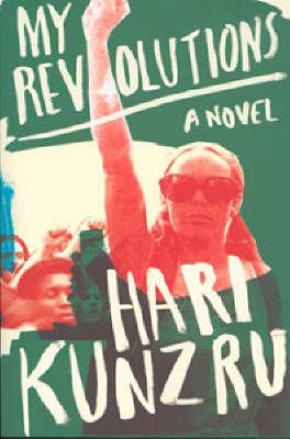 My Revolutions by Hari Kunzru image