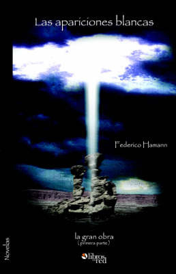 Las Apariciones Blancas by Federico Hamann image