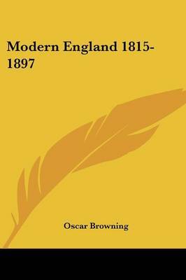 Modern England 1815-1897 by Oscar Browning image