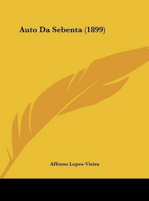 Auto Da Sebenta (1899) by Affonso Lopes-Vieira image