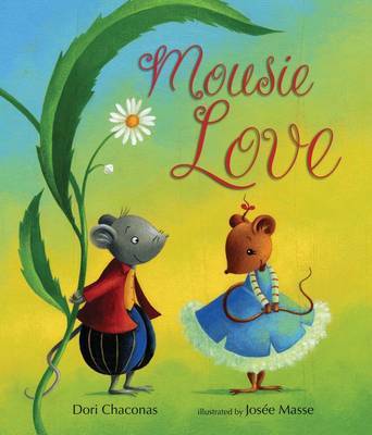 Mousie Love by Dori Chaconas image