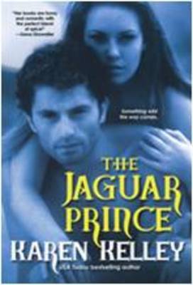 Jaguar Prince on Paperback by Karen Kelley