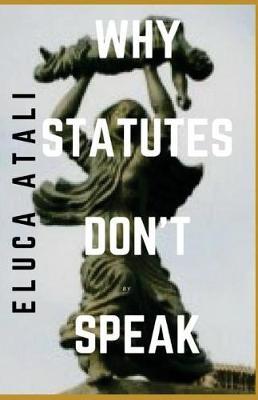 Why Statues Don't Speak by Eluca Atali image