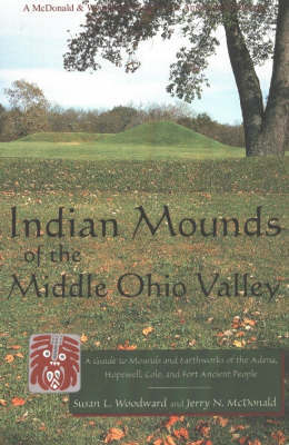 Indian Mounds of the Middle Ohio Valley by Susan L Woodward image