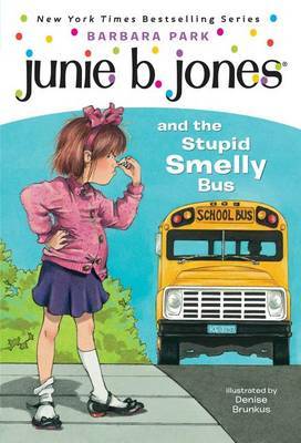 Junie B. Jones and the Stupid Smelly Bus by Barbara Park image