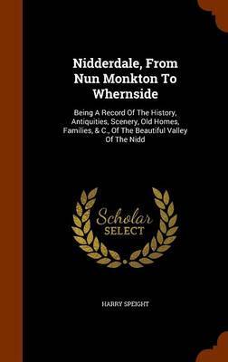 Nidderdale, from Nun Monkton to Whernside by Harry Speight image