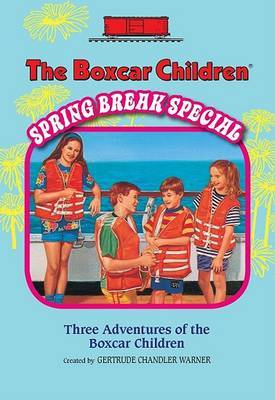 The Boxcar Children Spring Break Special: The Mystery Cruise/The Black Pearl Mystery/The Mystery in the Mall on Paperback