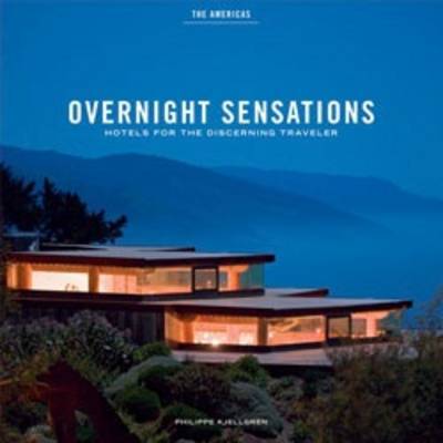 Overnight Sensations: the Americas on Hardback by Phillipe Kjellgren