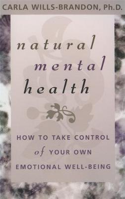 Natural Mental Health by Carla Wills-Brandon image