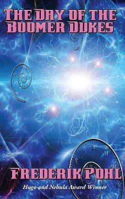 The Day of the Boomer Dukes by Frederik Pohl image