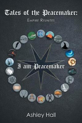 Tales of the Peacemaker by Ashley Hall image
