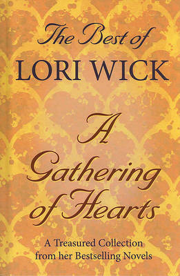 The Best of Lori Wick... A Gathering of Hearts by Lori Wick image