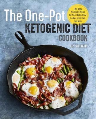 The One Pot Ketogenic Diet Cookbook by Liz Williams image