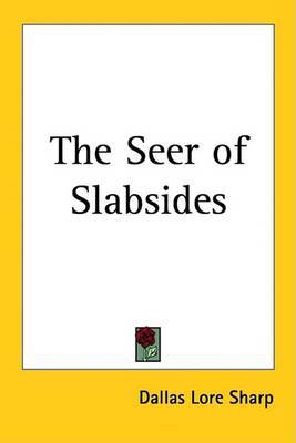 The Seer of Slabsides by Dallas Lore Sharp image