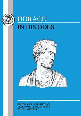 Horace in His Odes by James Alexander Harrison image