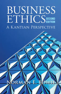 Business Ethics: A Kantian Perspective by Norman E. Bowie image