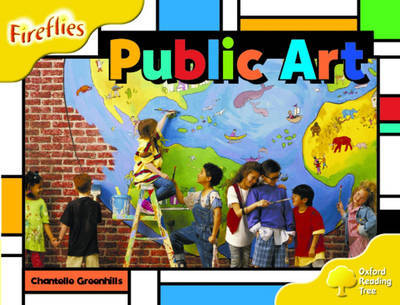 Oxford Reading Tree: Stage 5: Fireflies: Public Art by Chantelle Greenhills image