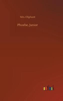 Phoebe, Junior by Margaret Wilson Oliphant image