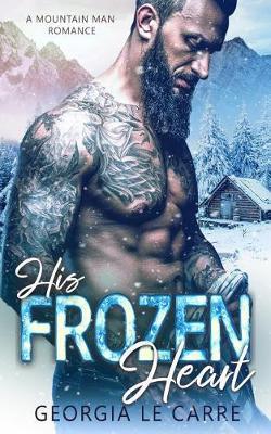 His Frozen Heart by Georgia Le Carre image