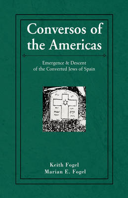 Conversos of the Americas on Hardback by Keith Fogel