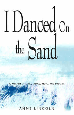 I Danced on the Sand by Anne Lincoln image