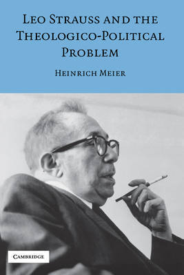 Leo Strauss and the Theologico-Political Problem by Heinrich Meier image