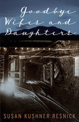 Goodbye Wifes and Daughters by Susan Kushner Resnick image