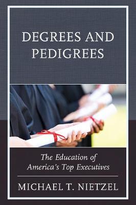 Degrees and Pedigrees by Michael T Nietzel image