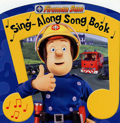 Fireman Sam Sing-along Song Book