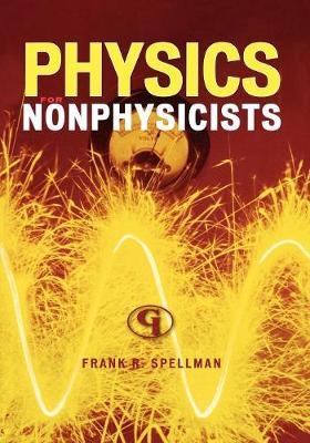 Physics for Nonphysicists by Frank R Spellman image