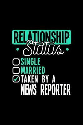 Relationship Status Taken by a News Reporter by Dennex Publishing image