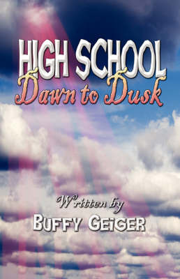 High School Dawn to Dusk by Buffy Geiger image