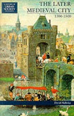 The Later Medieval City by David M Nicholas image