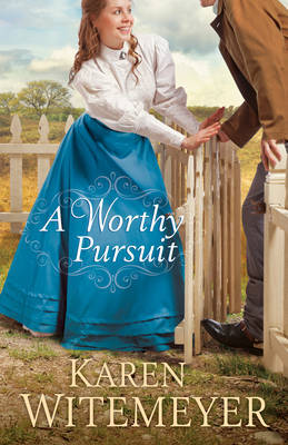 A Worthy Pursuit by Karen Witemeyer image