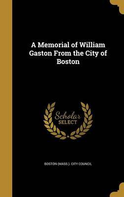 A Memorial of William Gaston from the City of Boston image