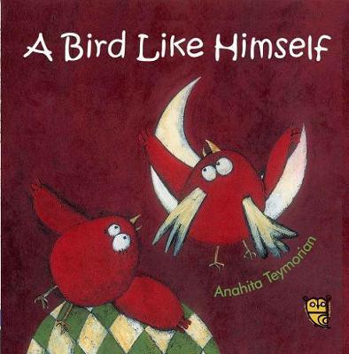 A Bird Like Himself by Anahita Teymorian image