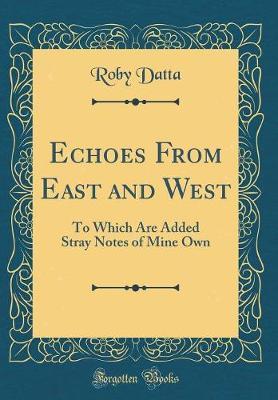 Echoes from East and West by Roby Datta image