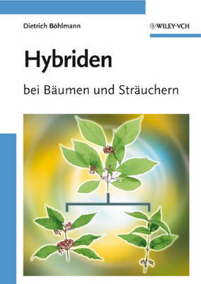 Hybriden: Bei Baumen Und Strauchern on Hardback by Dietrich Bohlmann